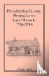 Brewer, Mary M - Philadelphia County, Pennsylvania, Land Records 1706-1713