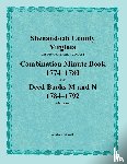 Gilreath, Amelia C - Shenandoah County, Virginia, Deed Book Series, Volume 4, Combination Minute Book 1774-1780 and Deed Books M and N 1784-1792
