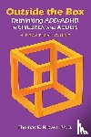 Brown, Thomas E. (Director - Outside the Box: Rethinking ADD/ADHD in Children and Adults