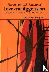 Kernberg, Otto F. - The Inseparable Nature of Love and Aggression