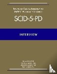 First, Michael B. (New York State Psychiatric Institute), Williams, Janet B. W., PhD, Benjamin, Lorna Smith (University Neuropsychiatric Institute, IRT Clinic), Spitzer, Robert L., MD - Structured Clinical Interview for DSM-5® Personality Disorders (SCID-5-PD)