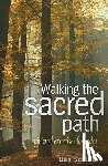 Schutte, Dan - Walking the Sacred Path: Spiritual Exercises for Today