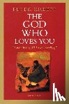 Kreeft, Peter - GOD WHO LOVES YOU