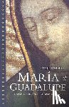 Badde, Paul - Maria of Guadalupe: Shaper of History, Shaper of Hearts