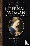 Hildebrand, Alice Von, Le Fort, Gertrud Von - ETERNAL WOMAN
