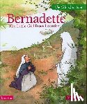 Maraval-Hutin, Sophie - Bernadette: The Little Girl from Lourdes