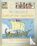 Kieffer, Jean-François, Ponsard, Christine - Kieffer, J: Illustrated Acts of the Apostles for Children