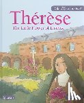 Berger, Sioux - Therese: The Little Flower of Lisieux