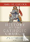 Hitchcock, James - HIST OF THE CATH CHURCH