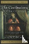 Augustine, Saint - The Confessions: Saint Augustine of Hippo