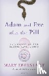 Eberstadt, Mary - ADAM & EVE AFTER THE PILL