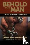 Burke-Sivers, Harold - BEHOLD THE MAN