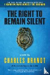 Brandt, Charles - The Right to Remain Silent