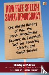 Finan, Christopher M., Kennedy, Randall - How Free Speech Saved Democracy