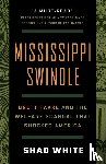 White, Shad - Mississippi Swindle