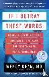 Dean, Wendy, Talbot, Simon - If I Betray These Words