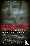 Weiser, Benjamin - A Secret Life: The Polish Officer, His Covert Mission, and the Price He Paid to Save His Country