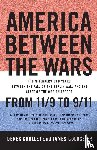 Chollet, Derek, Goldgeier, James - America Between the Wars