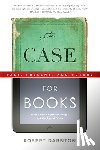 Darnton, Robert - The Case for Books