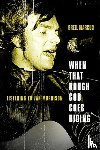 Marcus, Greil - When That Rough God Goes Riding