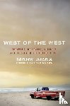 Arax, Mark - West of the West