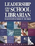 Mary D. Lankford - Leadership and the School Librarian