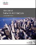 White, Russ, Donohue, Denise - Art of Network Architecture, The