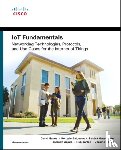 Hanes, David, Salgueiro, Gonzalo, Grossetete, Patrick, Barton, Robert - IoT Fundamentals