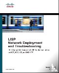 Shakil, Tarique, Jain, Vinit, Louis, Yves - LISP Network Deployment and Troubleshooting