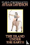 Davidson, Avram - The Island Under the Earth