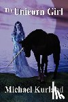 Kurland, Michael - The Unicorn Girl
