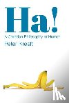 Kreeft, Peter - Ha! – A Christian Philosophy of Humor