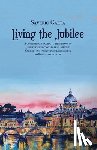 Gaeta, Saverio - Living the Jubilee