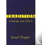 Pieper, Josef, Kopff, E. Christian - Tradition – Concept and Claim