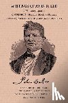 Lee, John Doyle, Henrie, Samuel Nyal - Writings of John D. Lee