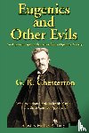 Chesterton, G K - Eugenics and Other Evils