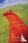 Reynolds, Thomas E. - Vulnerable Communion: A Theology of Disability and Hospitality