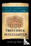 Daniel J. Treier - Proverbs & Ecclesiastes