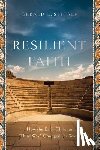 Sittser, Gerald L. - Resilient Faith – How the Early Christian "Third Way" Changed the World
