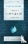 Mcknight, Scot, Hunter, Todd, Mcdermott, Gerald - It Takes a Church to Baptize – What the Bible Says about Infant Baptism