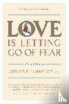 Jampolsky, Gerald G. - Love Is Letting Go of Fear, Third Edition