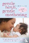 Buckley, Sarah - Gentle Birth, Gentle Mothering