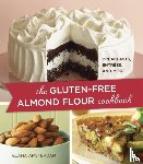Amsterdam, Elana - The Gluten-Free Almond Flour Cookbook