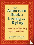 Groves, Richard F., Klauser, Henriette Anne - The American Book of Living and Dying