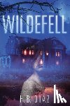 Diaz, H. B. - Wildefell