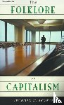 Arnold, Thurman W. - The Folklore of Capitalism