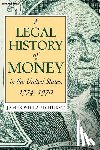 Hurst, James Willard - A Legal History of Money
