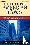 Feagin, Joe R., Parker, Robert - Building American Cities