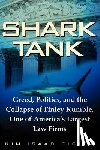 Eisler, Kim Isaac - Shark Tank: Greed, Politics, and the Collapse of Finley Kumble, One of Agreed, Politics, and the Collapse of Finley Kumble, One of