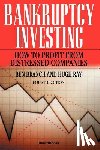 Branch, Ben - Bankruptcy Investing - How to Profit from Distressed Companies
